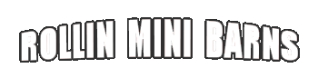 Rollin Mini Barns